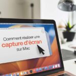 Capture d'écran sur Mac : tous les raccourcis pour vos screenshot Comment réaliser une capture d’écran sur Mac : quelles astuces à connaître ?